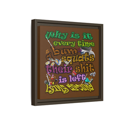 the bum's shit - framed canvas art (brown)