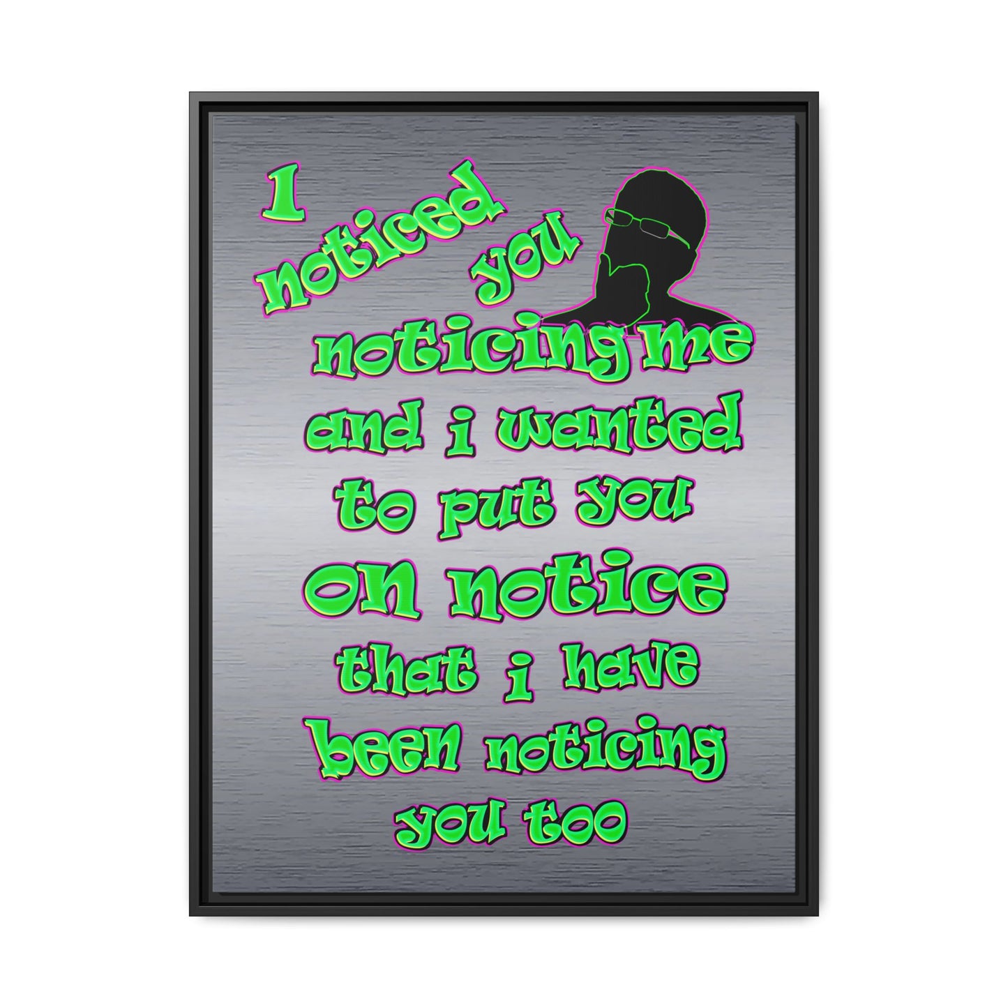 noticed you noticing - framed canvas art (brushed nickel)