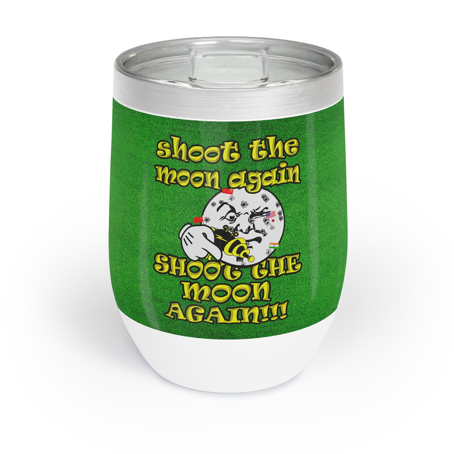 shoot the moon again - Chill Wine Tumbler (green turf)