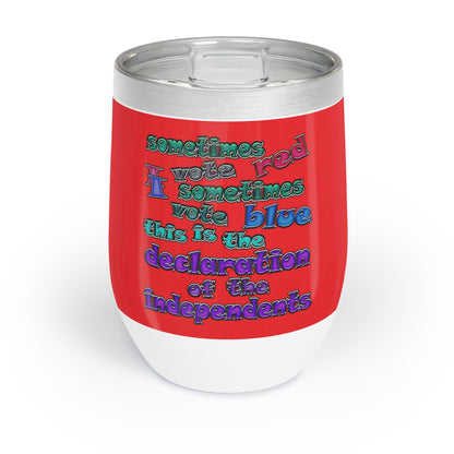 declaration of the independents - Chill Wine Tumbler (red)