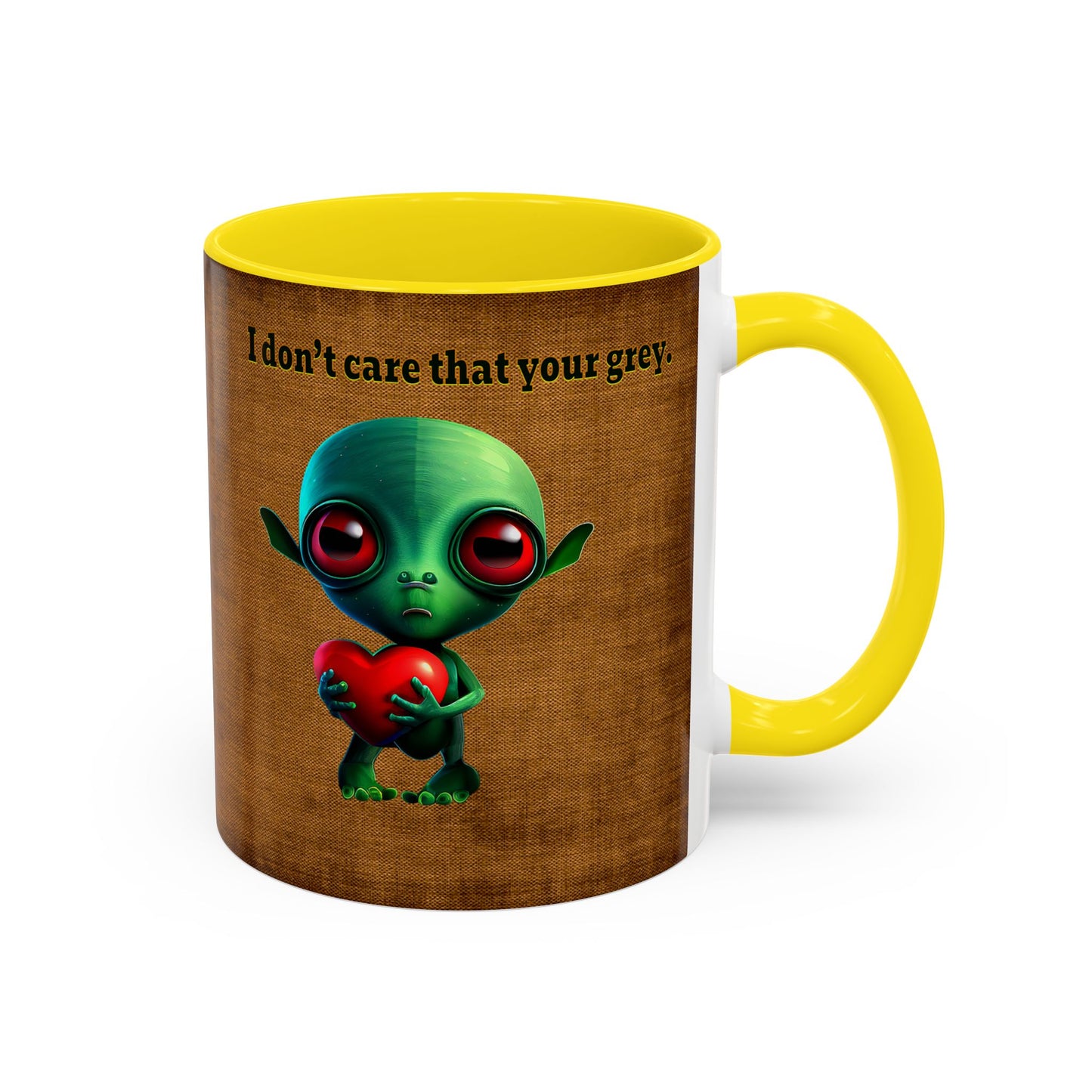 I don't care that your grey - Accent Mug (brown papyrus)