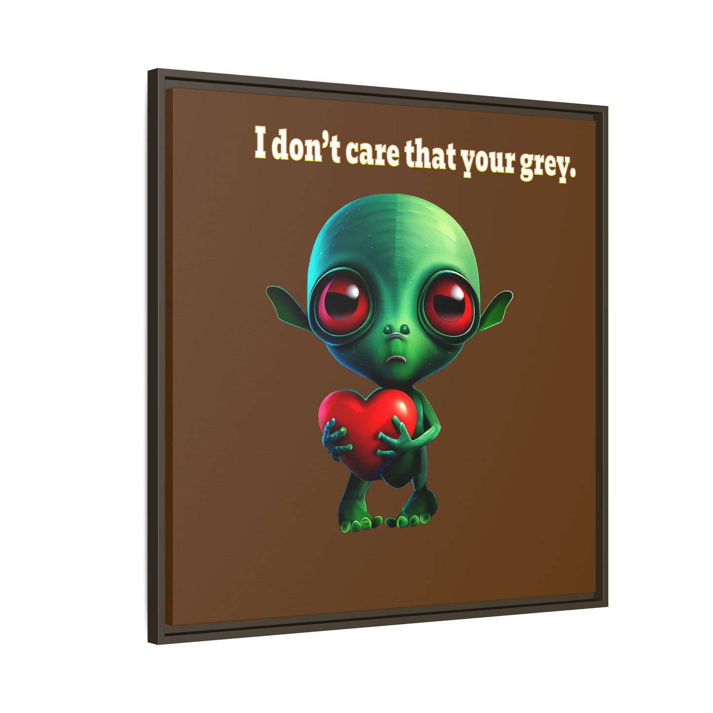 I don't care that your grey - framed canvas art (brown)
