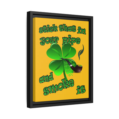 stick that in your pipe and smoke it - framed canvas art (yellow)