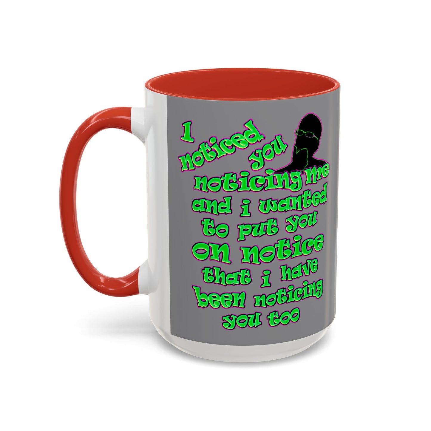 noticed you noticing - Accent Mug (grey)