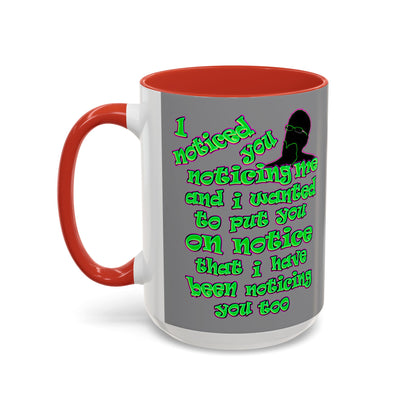 noticed you noticing - Accent Mug (grey)