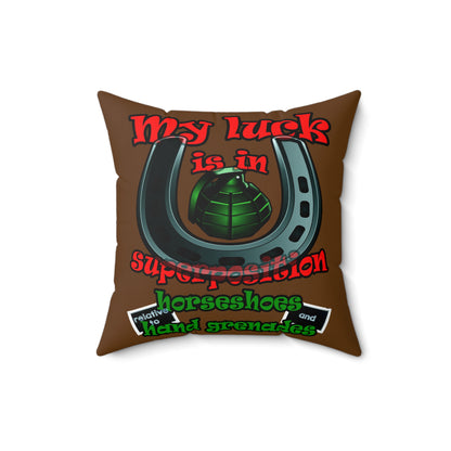 my luck - Spun Polyester Square Pillow - (brown)