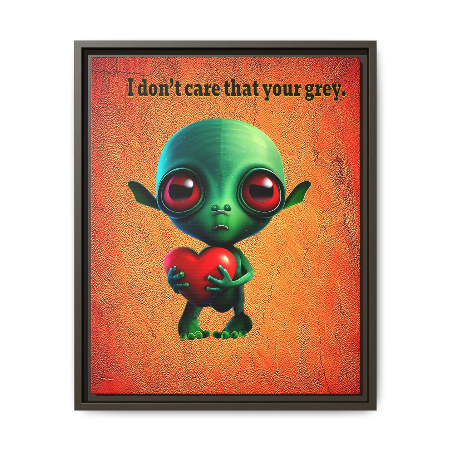 I don't care that your grey - framed canvas art (burnt orange)