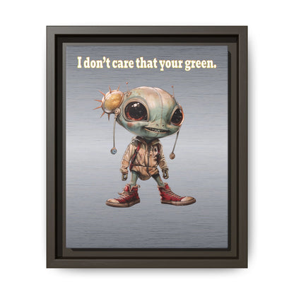 I don't care that your green - framed canvas art (brushed nickel)