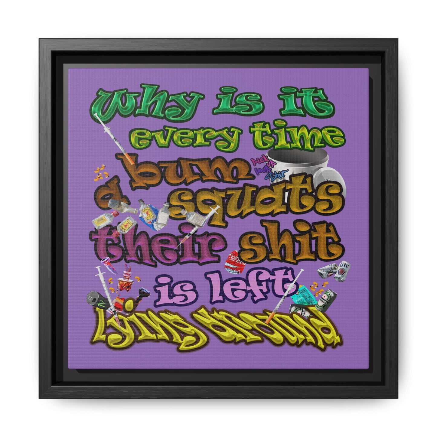 the bum's shit - framed canvas art (light purple)