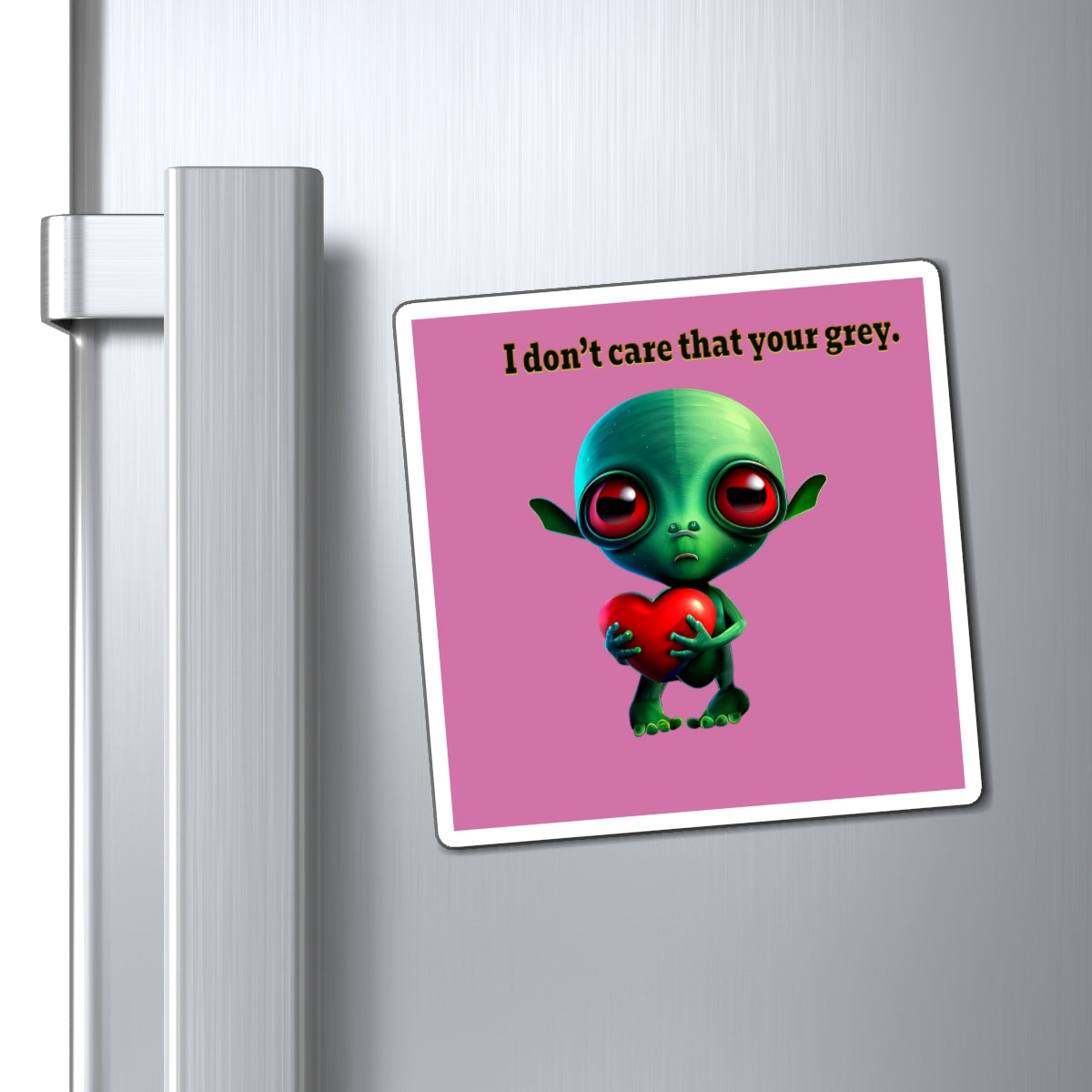 I don't care that your grey - Magnets - (light pink)