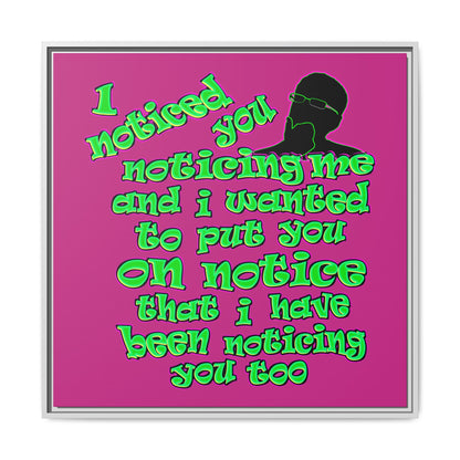 noticed you noticing - framed canvas art (pink)
