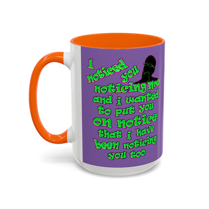 noticed you noticing - Accent Mug (light purple)
