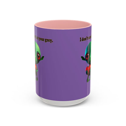 I don't care that your grey - Accent Mug (light purple)