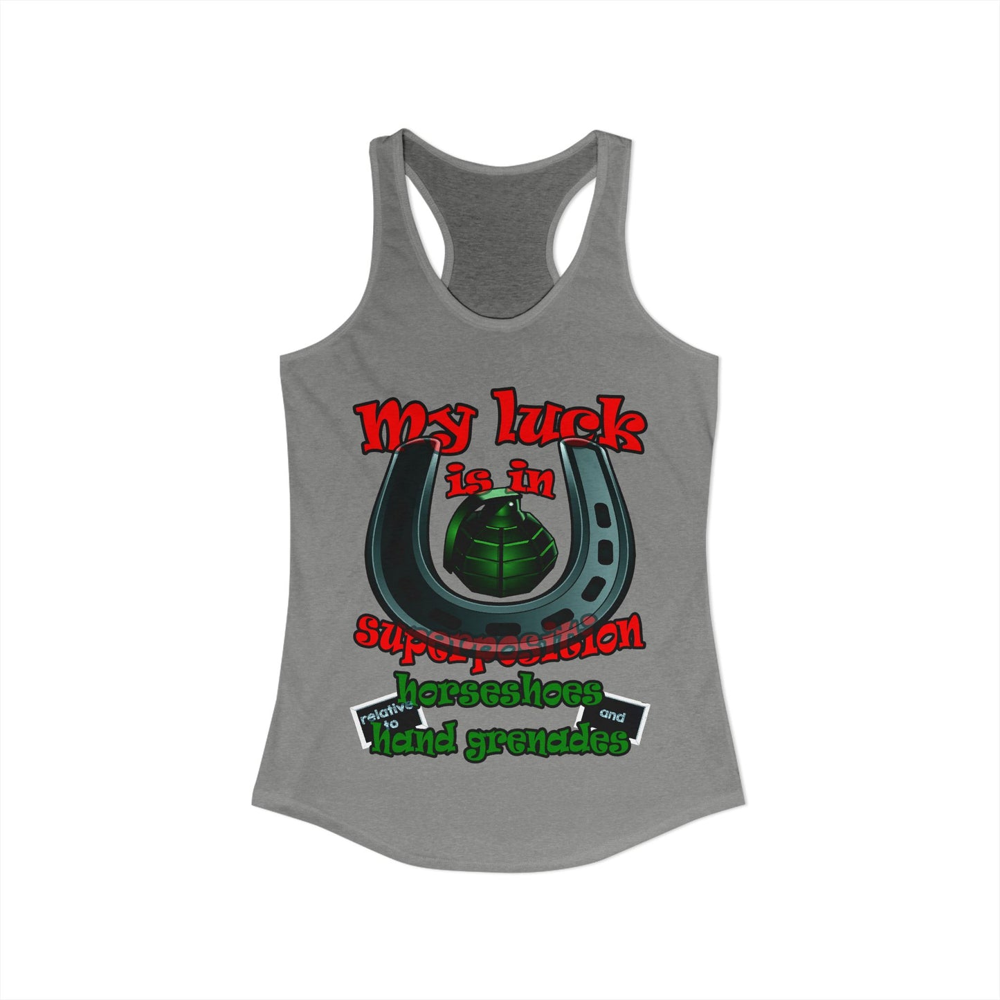my luck - Women's Ideal Racerback Tank
