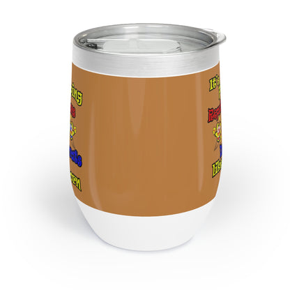 popping like popcorn - Chill Wine Tumbler (light brown)