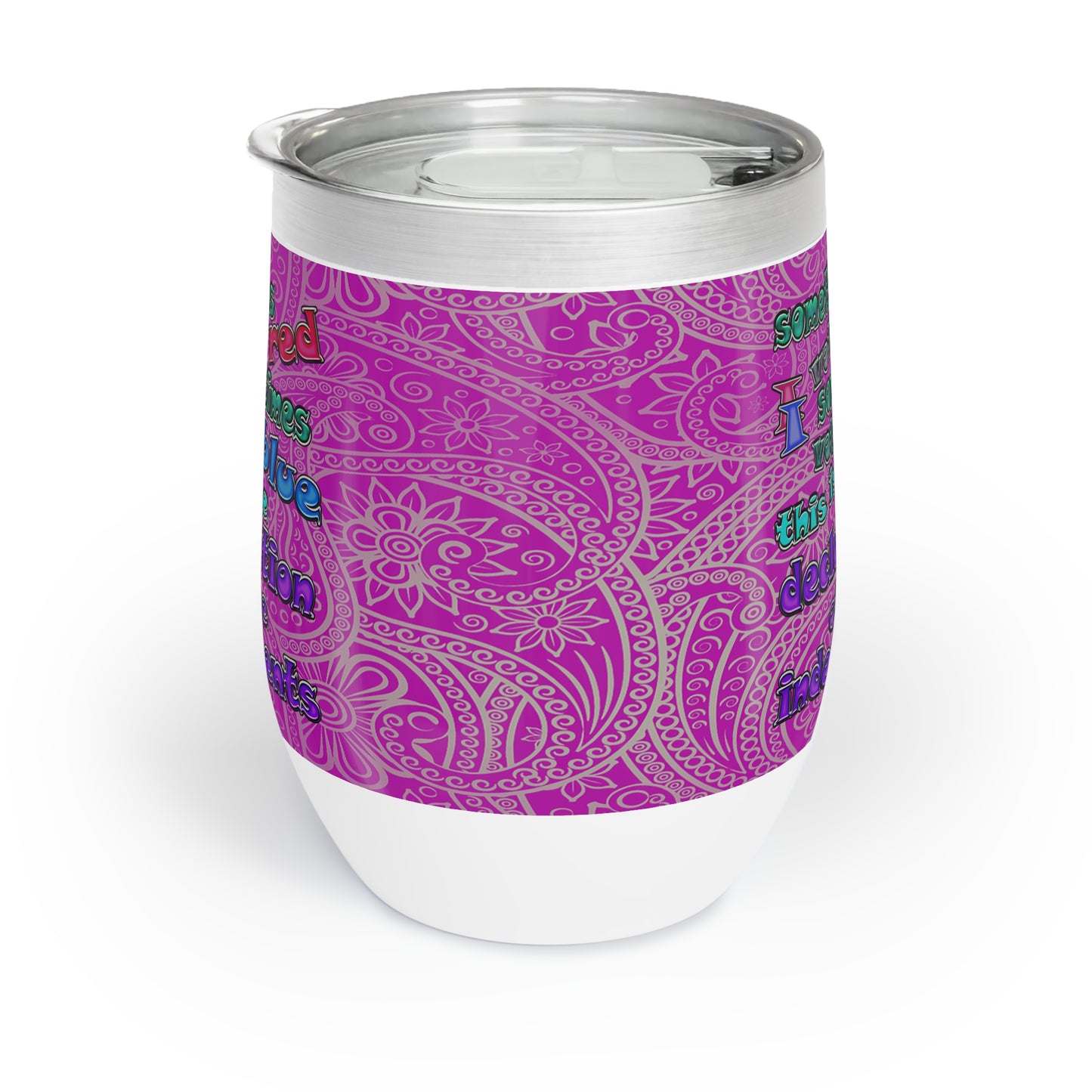 declaration of the independents - Chill Wine Tumbler (pink swirl)