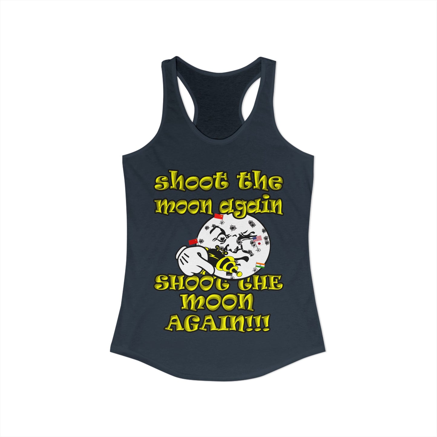 shoot the moon again - Women's Ideal Racerback Tank