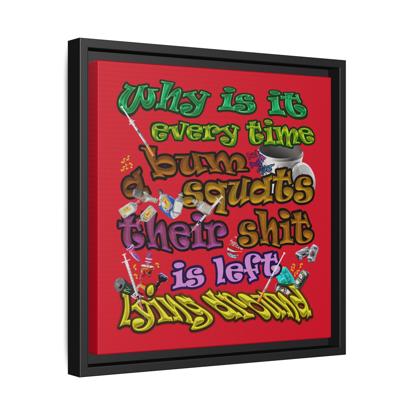 the bum's shit - framed canvas art (dark red)