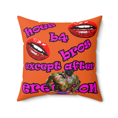 hoes b4 bros - Spun Polyester Square Pillow - (orange)
