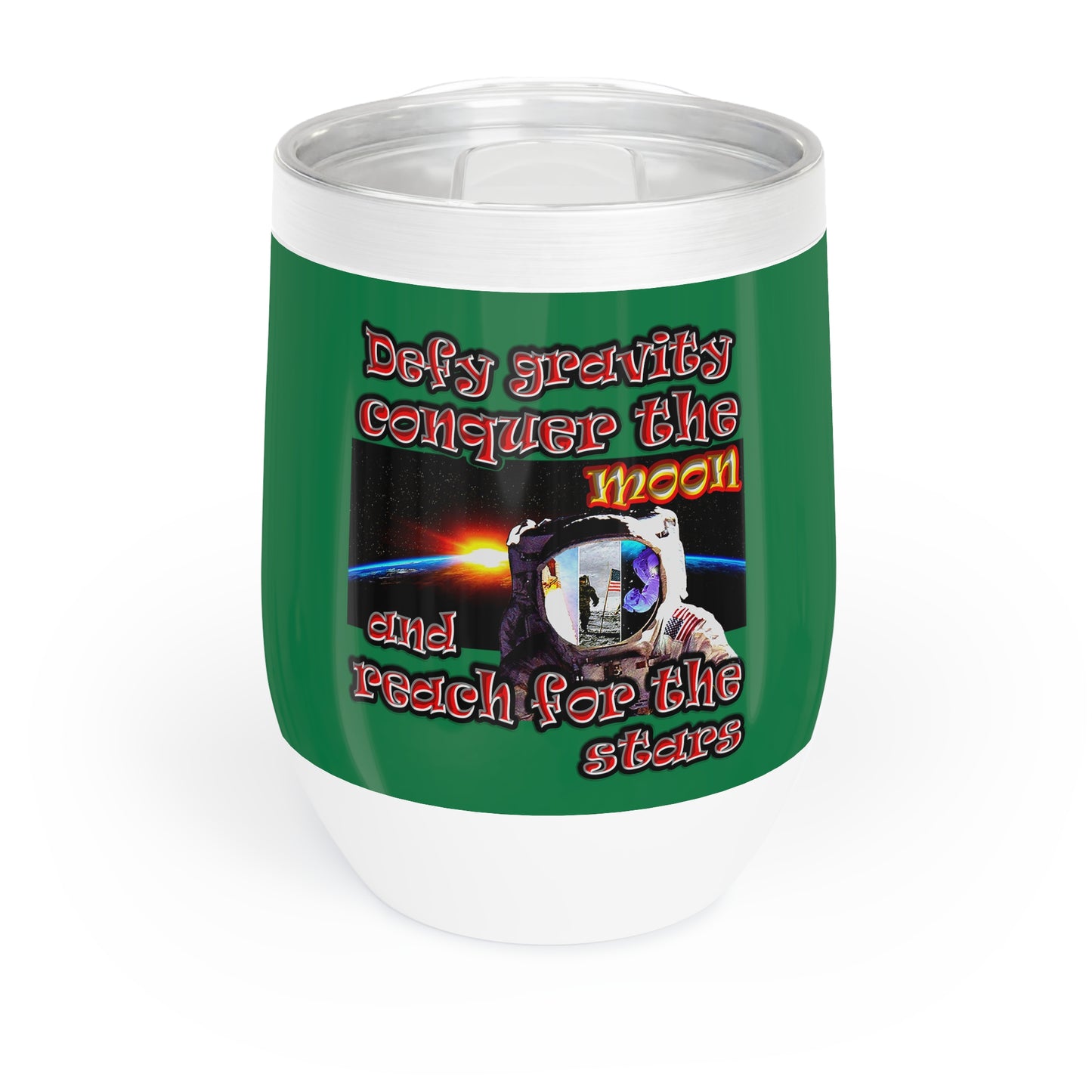 defy conquer reach - Chill Wine Tumbler (dark green)