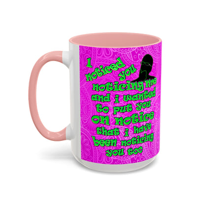 noticed you noticing - Accent Mug (pink swirl)