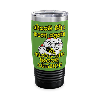 shoot the moon again - Ringneck Tumbler, 20oz (green)
