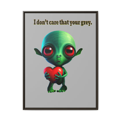 I don't care that your grey - framed canvas art (light grey)