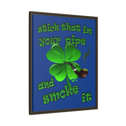stick that in your pipe and smoke it - framed canvas art (dark blue)