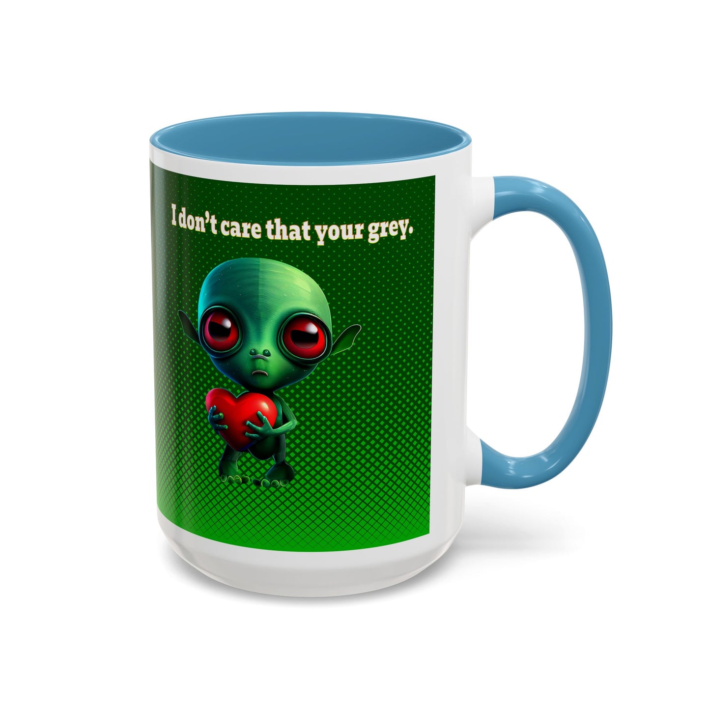 I don't care that your grey - Accent Mug (logo green)
