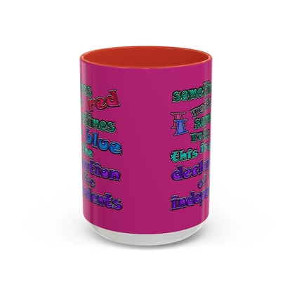 declaration of the independents - Accent Mug (pink)