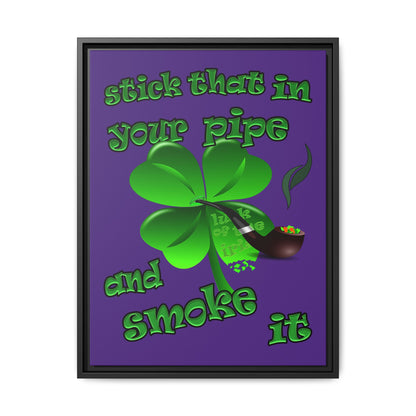 stick that in your pipe and smoke it - framed canvas art (purple)