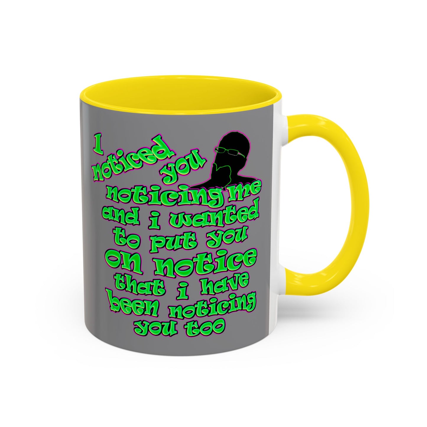 noticed you noticing - Accent Mug (grey)