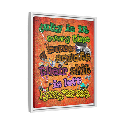 the bum's shit - framed canvas art (burnt orange)
