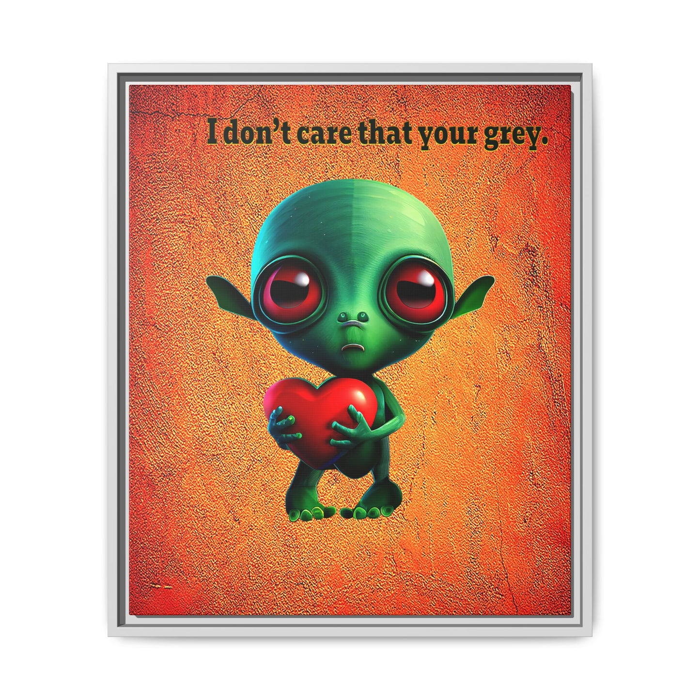 I don't care that your grey - framed canvas art (burnt orange)