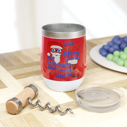 santa's shoes - Chill Wine Tumbler (dark red)