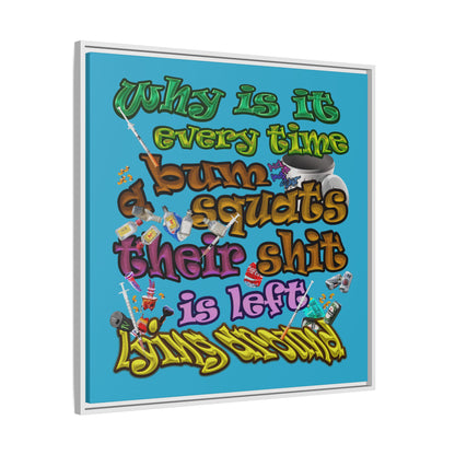 the bum's shit - framed canvas art (turquoise)