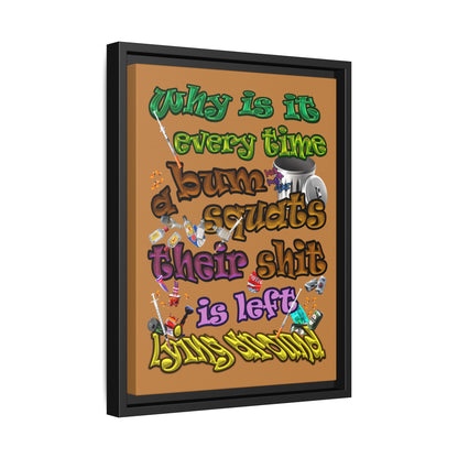 the bum's shit - framed canvas art (light brown)