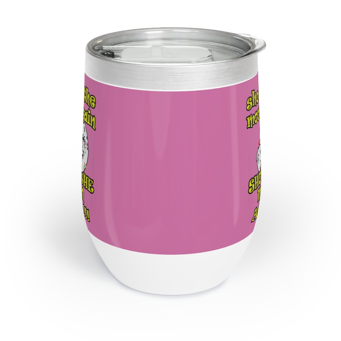 shoot the moon again - Chill Wine Tumbler (light pink)