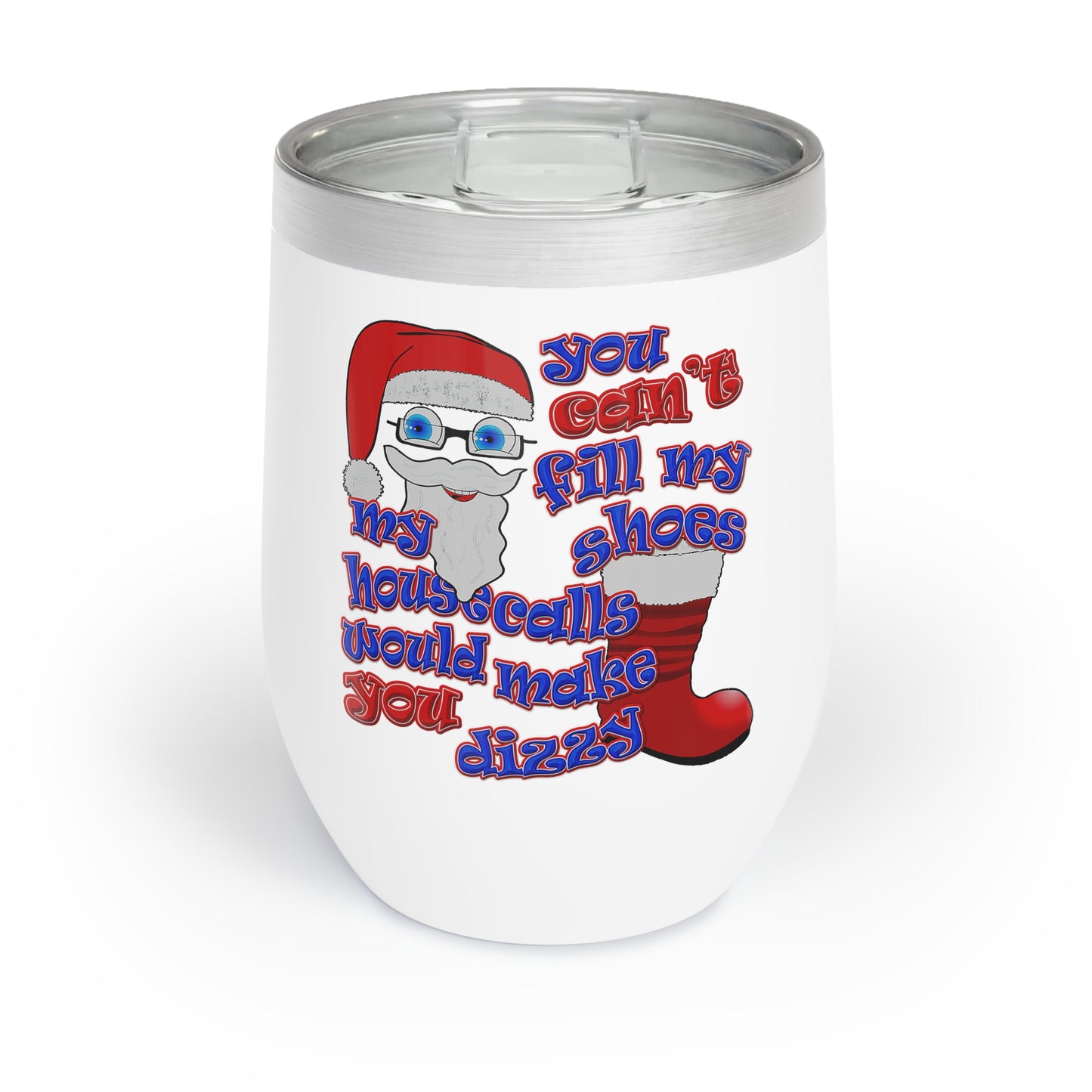 santa's shoes - Chill Wine Tumbler