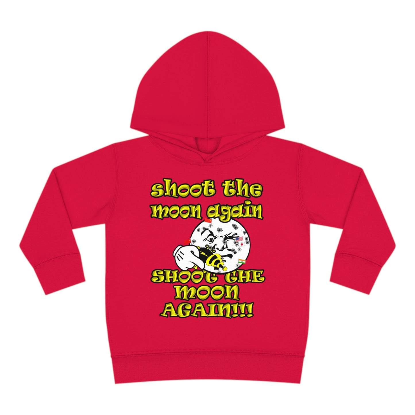shoot the moon again - Toddler Pullover Fleece Hoodie