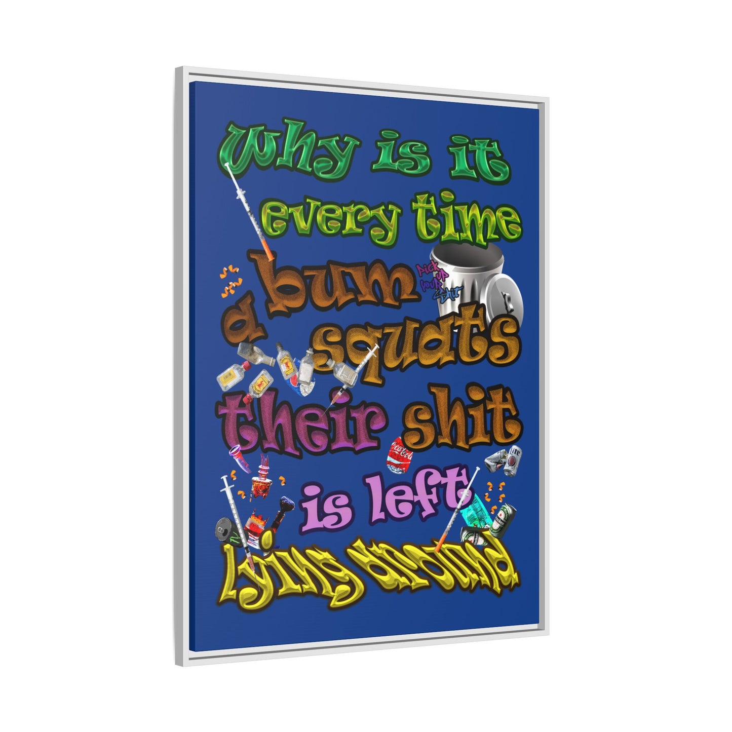 the bum's shit - framed canvas art (dark blue)