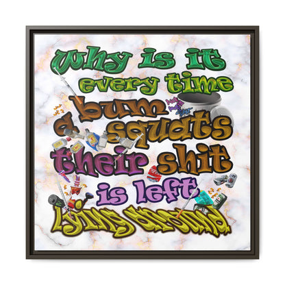 the bum's shit - framed canvas art (white marble)