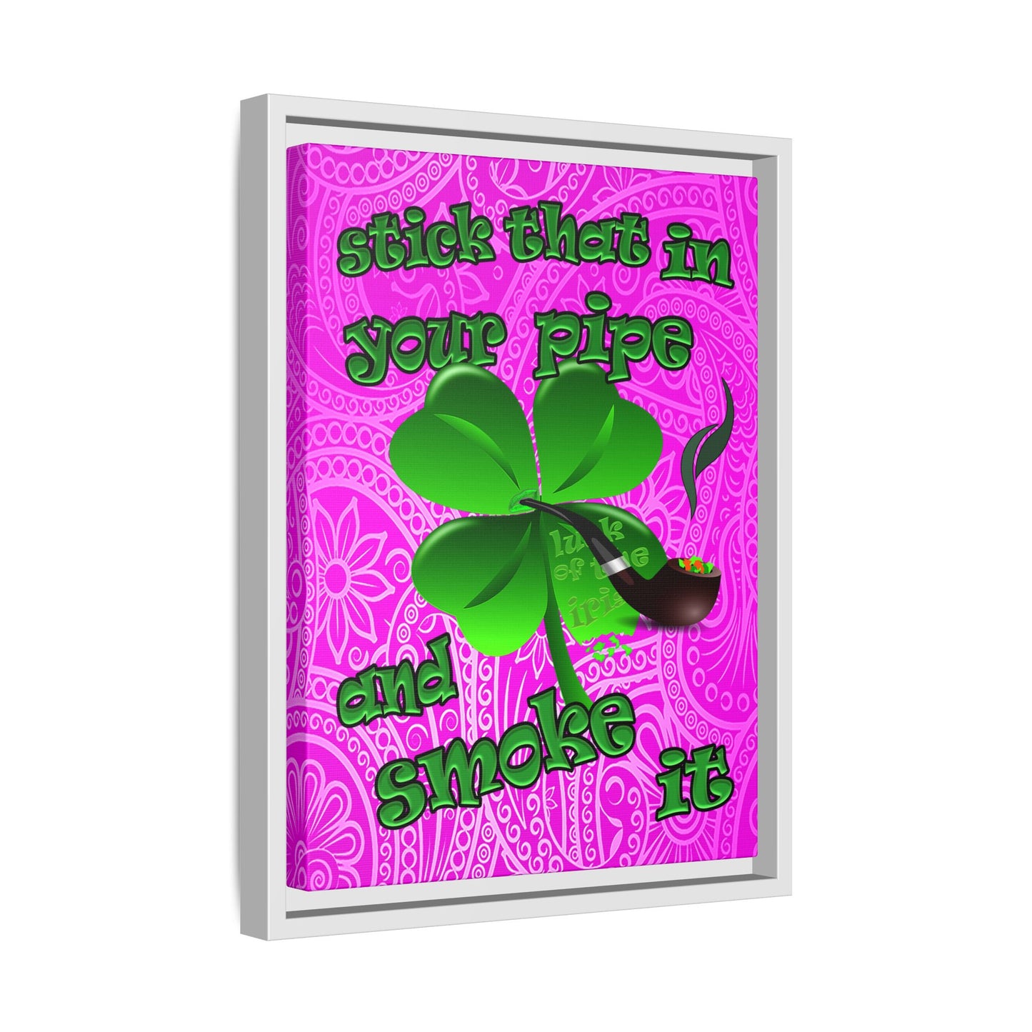 stick that in your pipe and smoke it - framed canvas art (pink swirl)