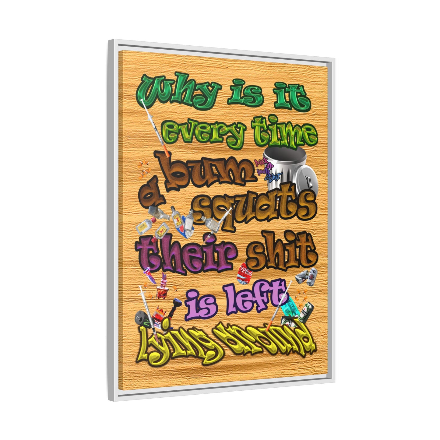 the bum's shit - framed canvas art (butterscotch wood finish)