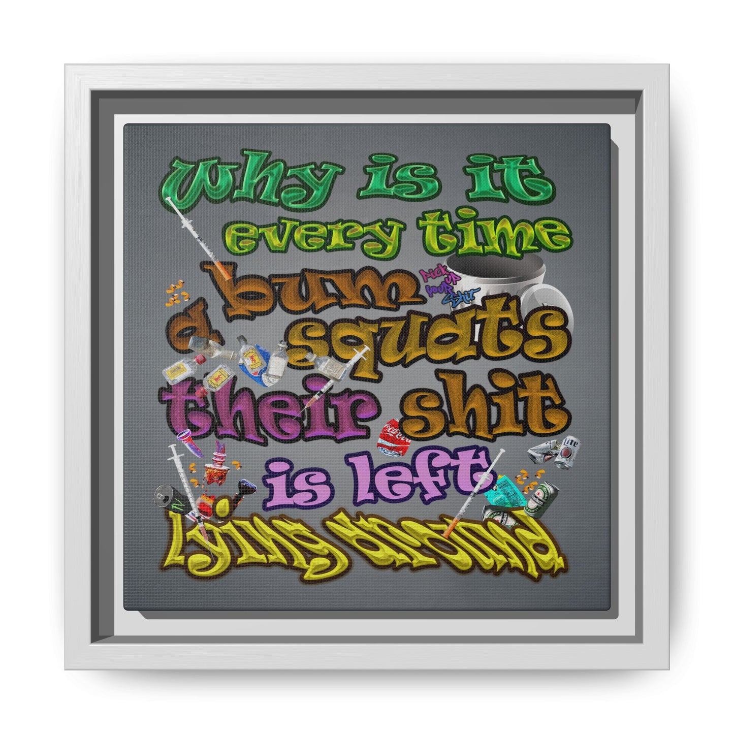 the bum's shit - framed canvas art (grey-light grey)