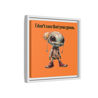 I don't care that your green - framed canvas art (crusta)
