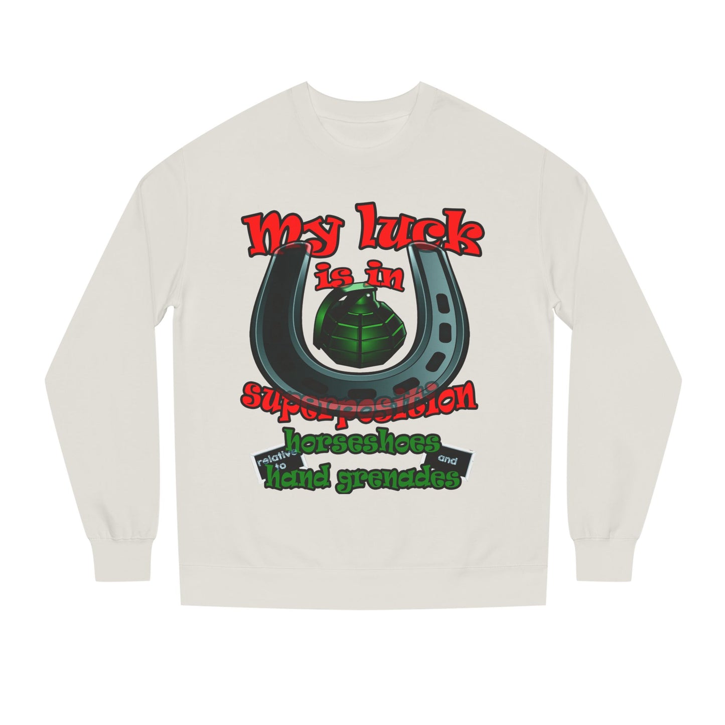 my luck - Unisex Crew Neck Sweatshirt