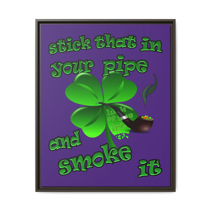 stick that in your pipe and smoke it - framed canvas art (purple)
