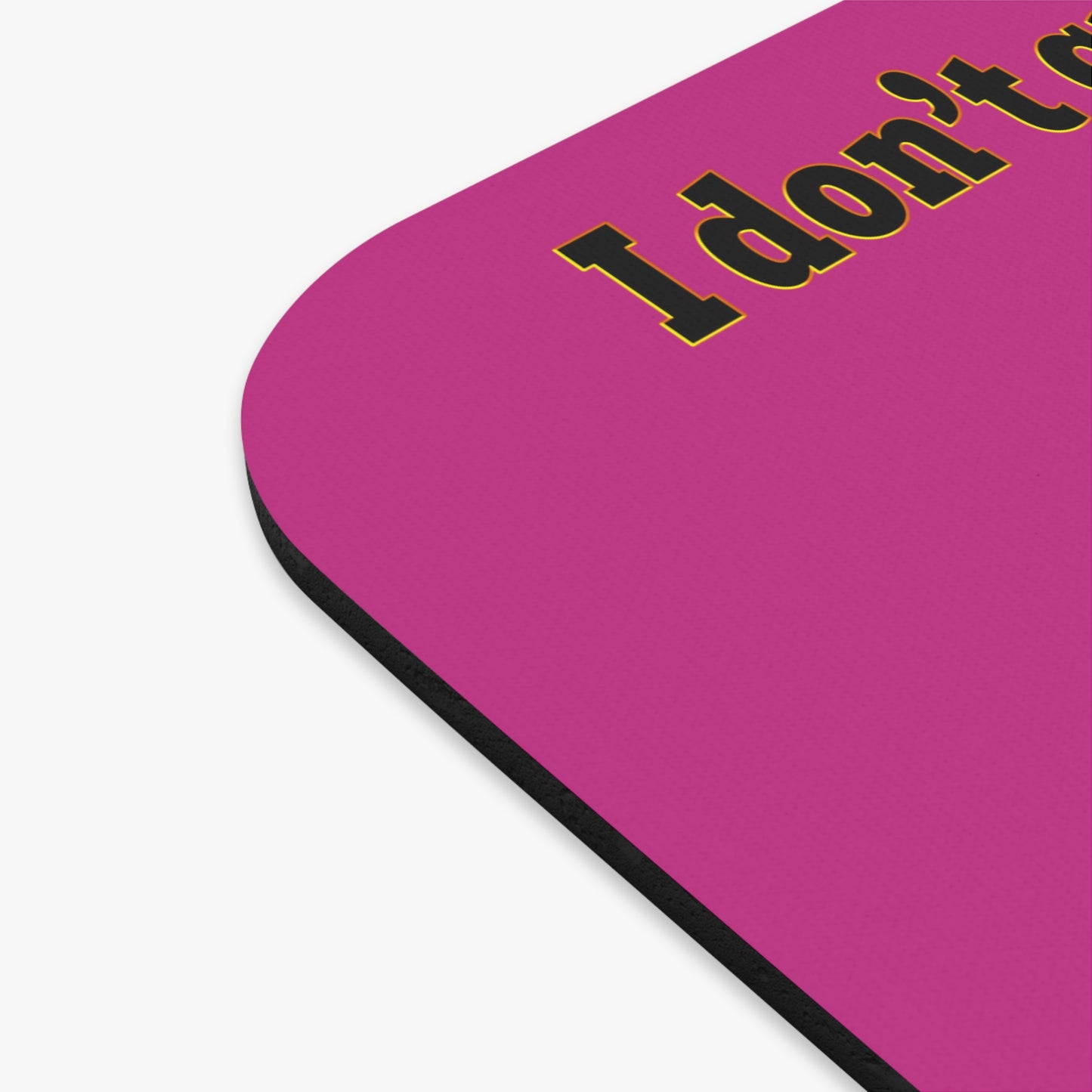 I don't care that your green - Mouse Pad (Rectangle) (pink)