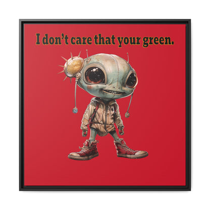 I don't care that your green - framed canvas art (dark red)